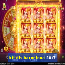 kit dls barcelona 2017